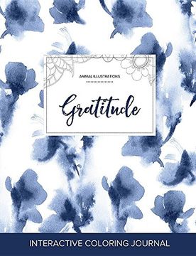 portada Adult Coloring Journal: Gratitude (Animal Illustrations, Blue Orchid)