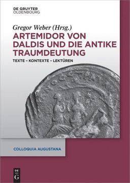 portada Artemidor von Daldis und die Antike Traumdeutung: Texte - Kontexte - Lekturen -Language: German (en Alemán)