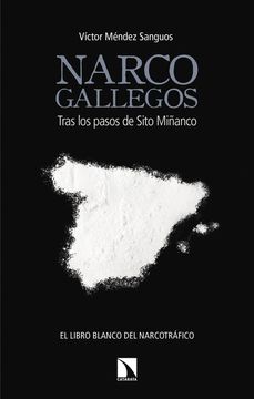 portada Narcogallegos: Tras los Pasos de Sito Miñanco