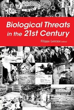 portada Biological Threats in the 21st Century: The Politics, People, Science and Historical Roots