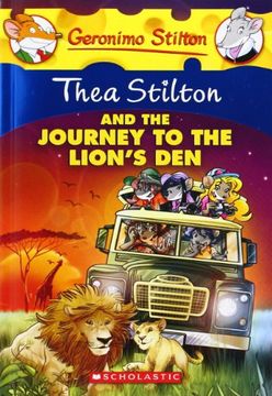 portada Thea Stilton and the Journey to the Lion's Den: A Geronimo Stilton Adventure (en Inglés)