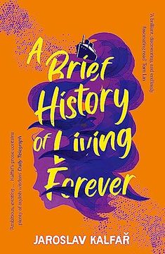 portada A Brief History of Living Forever (in English)