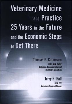 portada veterinary medicine and practice: 25 years in the future and the economic steps to get there (en Inglés)