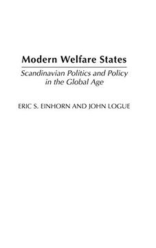 portada Modern Welfare States: Scandinavian Politics and Policy in the Global Agelsecond Edition (en Inglés)