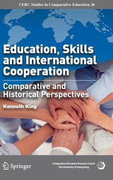 portada Education, Skills and International Cooperation: Comparative and Historical Perspectives (en Inglés)