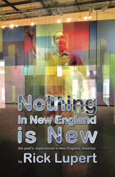 portada Nothing in New England is New: The Poet's Experiences in New England, America