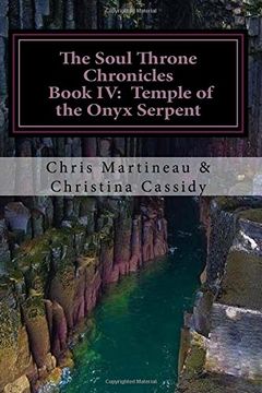 portada The Soul Throne Chronicles - Book IV:  Temple of the Onyx Serpent: Volume 4