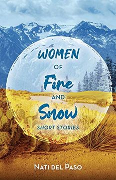 portada Women of Fire and Snow: Short Stories (en Inglés)