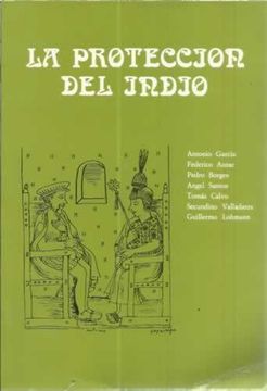 portada La Protección del Indio (Cátedra v Centenario) (in Spanish)