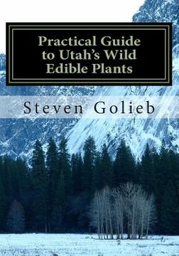 portada Practical Guide to Utah's Wild Edible Plants: A Survival Handbook (en Inglés)