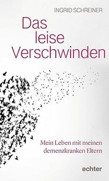 portada Das Leise Verschwinden Mein Leben mit Meinen Demenzkranken Eltern (in German)