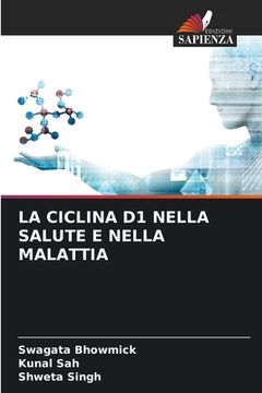 portada La Ciclina D1 Nella Salute E Nella Malattia (in Italian)