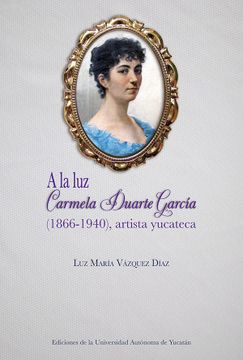 portada A la Luz: Carmela Durante García (in Spanish)