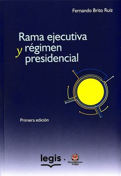 portada Rama Ejecutiva y Regimen Presidencial (in Spanish)