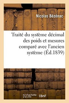 portada Traité du système décimal des poids et mesures comparé avec l'ancien système (Sciences)