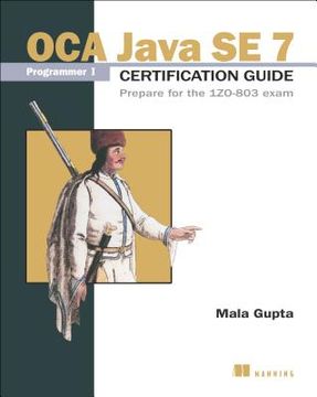 portada oca java se 7 programmer i certification guide: prepare for the 1zo-803 exam (en Inglés)