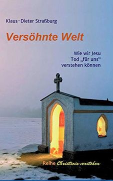 portada Versöhnte Welt: Wie wir Jesu tod "Für Uns" Verstehen Können (en Alemán)