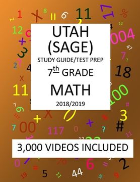 portada 7th Grade UTAH SAGE 2019 MATH Test Prep: 7TH Grade UTAH STUDENT ASSESSMENT of GROWTH and EXCELLENCE, 2019 MATH, Test Prep/Study Guide (en Inglés)