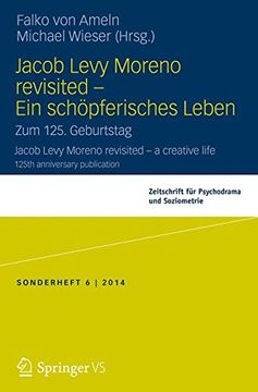 portada Jacob Levy Moreno Revisited - ein Schöpferisches Leben: Zum 125. Geburtstag (Zeitschrift für Psychodrama) 