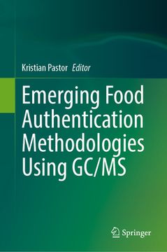 portada Emerging Food Authentication Methodologies Using Gc/MS