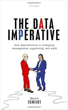 portada The Data Imperative: How Digitalization is Reshaping Management, Organizing, and Work (en Inglés)