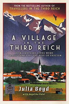 portada A Village in the Third Reich: How Ordinary Lives Were Transformed by the Rise of Fascism 