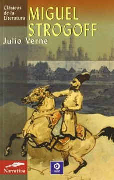 portada Miguel Strogoff (Clásicos de la Literatura Universal) (in Spanish)
