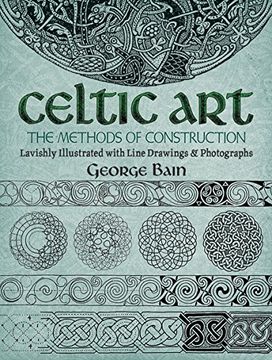 portada Celtic Art: The Methods of Construction (Dover art Instruction) (in English)