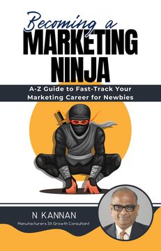 portada Becoming a Marketing Ninja: A-z Guide to Fast-Track Your Marketing Career for Newbies (in English)