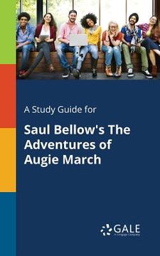portada A Study Guide for Saul Bellow's The Adventures of Augie March (en Inglés)