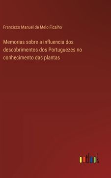 portada Memorias sobre a influencia dos descobrimentos dos Portuguezes no conhecimento das plantas (en Portugués)