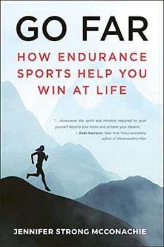 portada Go Far: How Endurance Sports Help You Win at Life (en Inglés)