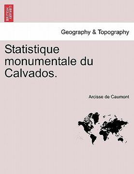 portada Statistique Monumentale Du Calvados. (en Francés)