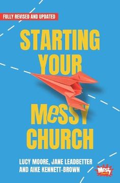 portada Starting Your Messy Church: A Beginner's Guide for Churches