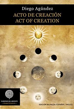 portada ACTO DE CREACIÓN / ACT OF CREATION (Anaquel de poesía)