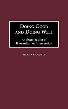 portada Doing Good and Doing Well: An Examination of Humanitarian Intervention (in English)