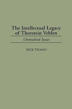 portada the intellectual legacy of thorstein veblen: unresolved issues