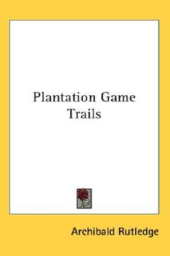 portada plantation game trails (in English)