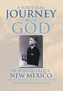 portada A Forty Year Journey with God in Albuquerque, New Mexico (en Inglés)