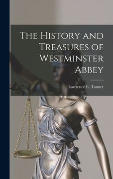 portada The History and Treasures of Westminster Abbey (en Inglés)