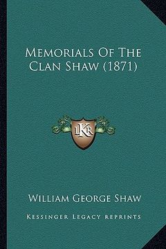 portada memorials of the clan shaw (1871)