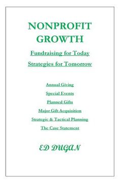portada Nonprofit Growth: Fundraising for Today - Strategies for Tomorrow (en Inglés)