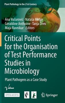 portada Critical Points for the Organisation of Test Performance Studies in Microbiology: Plant Pathogens as a Case Study (en Inglés)
