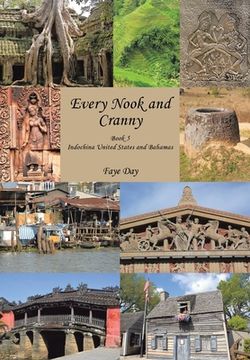 portada Every Nook and Cranny: Indochina United States and Bahamas Book 5 (en Inglés)