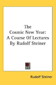 portada the cosmic new year: a course of lectures by rudolf steiner (in English)