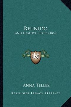 portada reunido: and fugitive pieces (1862) (in English)