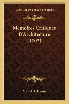 portada Memoires Critiques D'Architecture (1702) (in French)