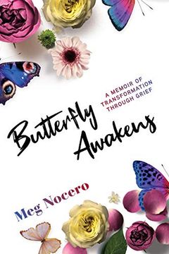 portada Butterfly Awakens: A Memoir of Transformation Through Grief (in English)