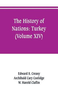 portada The history of Nations: Turkey (Volume XIV) (en Inglés)