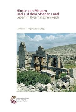 portada Hinter den Mauern und auf dem Offenen Land: Leben im Byzantinischen Reich